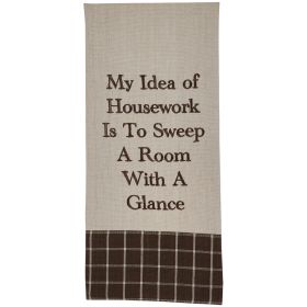 MY IDEA OF HOUSEWORK DISHTOWEL